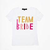 TEAM BRIDE T-SHIRT